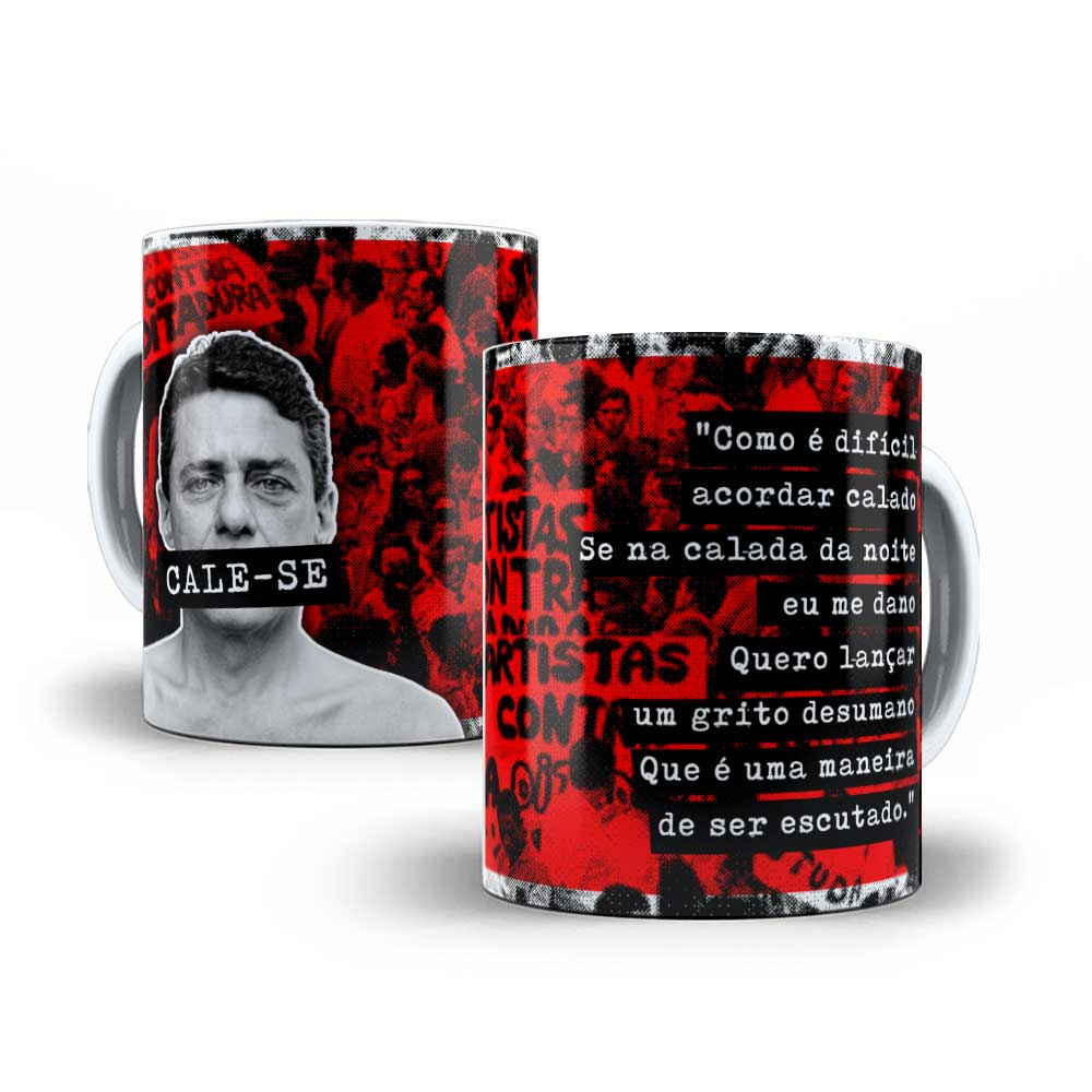 Caneca Chico Buarque Cale-se / Cálice