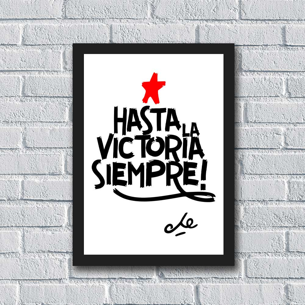 Quadro Che Guevara Hasta La Victoria Siempre
