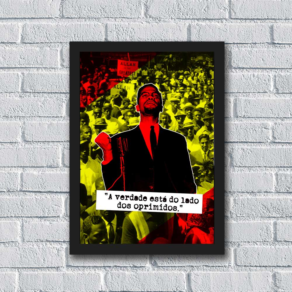 Quadro Malcolm X ”A verdade está do lado dos oprimidos.”