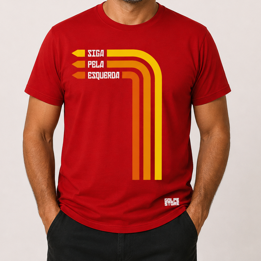 Camiseta Lula Siga Pela Esquerda