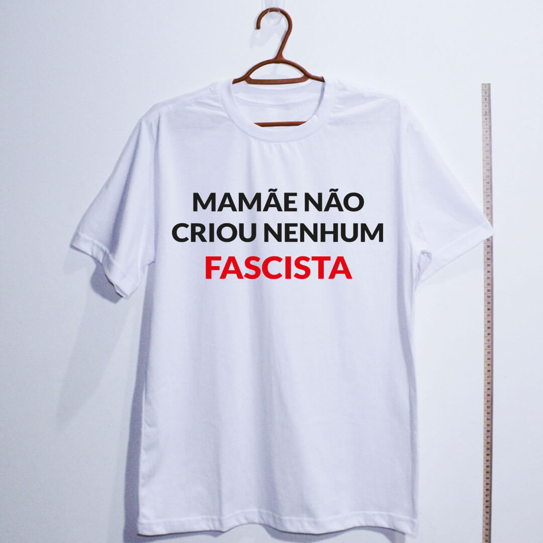 Camiseta infantil Mamãe não criou nenhum fascista