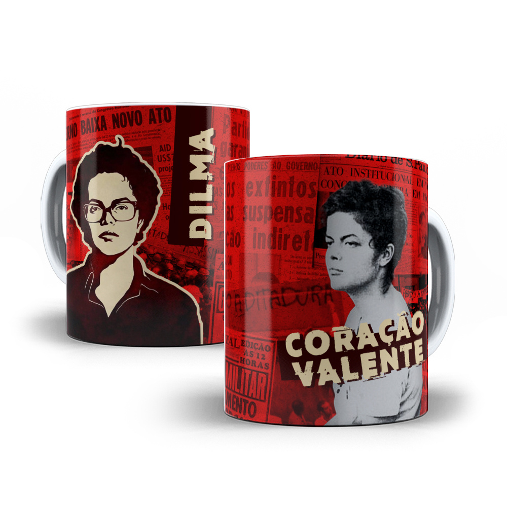 Caneca Dilma Coração Valente